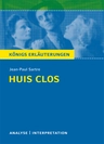 Jean-Paul Sartre: Huis Clos - Geschlossene Gesellschaft - Textanalyse und Interpretation mit ausführlicher Inhaltsangabe und Abituraufgaben mit Lösungen - Deutsch