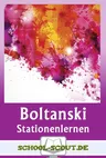 Christian Boltanski - Konstruktion von Erinnerung - Stationenlernen - Stationenlernen für den Kunstunterricht: Christian Boltanski - Kunst/Werken