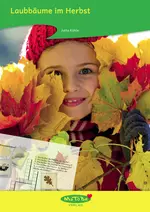 Laubbäume im Herbst - Wissenswertes über Bäume in den Jahreszeiten - Sachunterricht