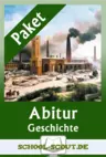 Abitur komplett: Geschichte NRW 2023 - 2024 - Moderne Industriegesellschaft - Komplett-Paket zum Abitur-Thema "Moderne Industriegesellschaft" - Geschichte