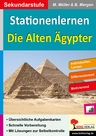 Stationenlernen Die Alten Ägypter - Differenzierte Aufgabenkarten zur schnellen Vertiefung - Geschichte