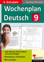 Wochenplan Deutsch / Klasse 9 - Jede Woche in fünf Einheiten auf einem Bogen im 9. Schuljahr - Deutsch