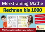 Merktraining Mathe - Rechnen bis 1000 - Kopiervorlagen zum Partnerrechnen mit gegenseitiger Selbstkontrolle - Mathematik