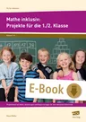 Mathe inklusiv: Projekte für die 1./2. Klasse - Projekte für die 1./2. Klasse - Mathematik