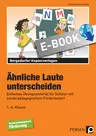 Ähnliche Laute unterscheiden - Einfaches Übungsmaterial für Schüler mit sonderpädagogischem Förderbedarf - Deutsch