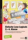 Einfache Lese-Logicals - 2.-4. Klasse - 30 Rätsel in zwei Differenzierungsstufen für Schüler mit sonderpädagogischem Förderbedarf - Deutsch