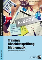 Training Abschlussprüfung Mathematik - Mittlere Bildungsabschlüsse (Realschule, Hauptschule) - Mathematik
