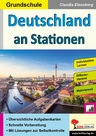 Deutschland an Stationen / Stationenlernen - Kopiervorlagen zum Einsatz im 3.-4. Schuljahr - Sachunterricht