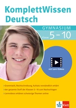 Klett KomplettWissen Deutsch Gymnasium - Grammatik, Rechtschreibung, Aufsatz verständlich erklärt - Deutsch