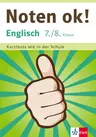 Klett Noten OK! Englisch 7./8. Klasse - fit für Tests und Klassenarbeiten - Kurztests wie in der Schule - Englisch