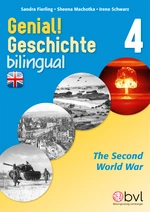 Genial! Geschichte 4 - Bilingual: The Second World War - Geschichte bilingual: Der Zweite Weltkrieg - Geschichte