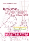 Technisches Werken - Arbeitsblätter Schülerband - Produktgestaltung, gebaute Umwelt, Technik - AWT