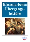 Latein Klassenarbeiten für die Übergangslektüre - Veränderbare Klassenarbeiten und Klausuren für den Lateinunterricht - Latein
