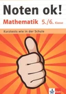 Klett Noten ok! Mathematik 5./6. Klasse - Kurztests wie in der Schule - auch zur Differenzierung geeignet - Mathematik