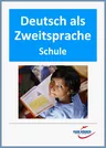 DaF / DaZ Grundlagen: Schule - Unterrichtsmaterialien für Übergangsklassen und Schüler ohne Deutschkenntnisse in Regelklassen - DaF/DaZ