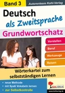 Deutsch als Zweitsprache: Beruf, Werkzeug, Reisen, Farben, sich vorstellen - Grundwortschatz 3 - Wörterkartei zum selbstständigen Lernen - DaF/DaZ
