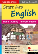 Start into English - Ben's journey - die Geschichte - Familienmitglieder, Verkehrsmittel, Zahlen und Farben, Vokabel-Bilder - Englisch