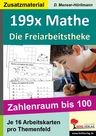 199x Mathe - die Freiarbeitstheke Zahlenraum bis 100 - Zusatzmaterial mit je 16 Arbeitskarten pro Themenfeld - Mathematik