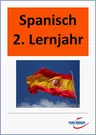 Spanische Grammatik, 2. Lernjahr - Pronomen, Zeiten u.a. - Veränderbare Word-Dateien, die Ihren Unterricht individualisieren! - Spanisch