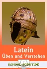 Antike & Gegenwart - Klassenarbeiten und Übungen passend zum Lehrbuch Cursus A/N - Üben und Verstehen - Latein - Lektion 13-16 - Latein