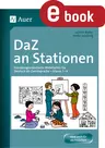 DaF / DaZ an Stationen (Deutsch als Fremdsprache) - Handlungsorientierte Materialien für Deutsch als Zweitsprache - Klasse 1-4 - DaF/DaZ