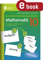 Lerninhalte selbstständig erarbeiten Mathematik 10 - Mit Tippkarten Schritt für Schritt zur richtigen Lösung - Mathematik