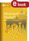 Rätselspaß Deutsch - 50 Kreuzworträtsel für die Klassen 5-10 - Deutsch