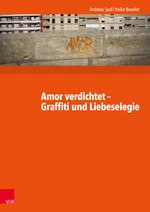 Amor verdichtet - Graffiti und Liebeselegie im Lateinunterricht - Lateinlektüre mit Graffiti - Latein