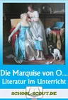 Lektüren im Unterricht: Kleist - Die Marquise von O…. - Literatur fertig für den Unterricht aufbereitet - Deutsch