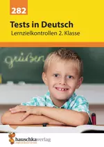 Tests in Deutsch - Lernzielkontrollen 2. Klasse - Übungen mit Lösungen für die 2. Klasse - Deutsch