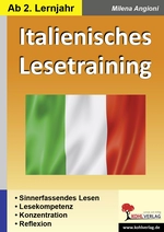 Italienisches Lesetraining (ab dem 2. Lernjahr) - Sinnerfassendes Lesen in italienischer Sprache - Italienisch