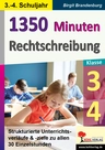 1350 Minuten Rechtschreibung - Strukturierte Unterrichtsverläufe & -ziele zu allen 30 Einzelstunden - Deutsch