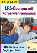 LRS-Übungen mit Körperwahrnehmung - LRS-Kindern neue Zugänge bieten - Deutsch