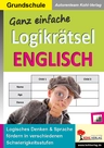 Ganz einfache Logikrätsel Englisch - Logisches Denken und Sprache fördern in verschiedenen Schwierigkeitsstufen - Englisch