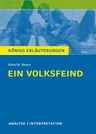 Textanalyse und Textinterpretation zu Henrik Ibsen: Ein Volksfeind - Textanalyse und Interpretation und Abituraufgaben mit Lösungen - Deutsch