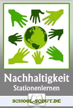Stationenlernen "Nachhaltige Entwicklung" (SEK II) - Stationenlernen im Sowi- und Politikunterricht - Sowi/Politik