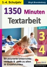 1350 Minuten Textarbeit / Klasse 3-4 - Strukturierte Unterrichtsverläufe & -ziele zu allen 30 Einzelstunden - Deutsch