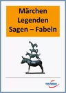 Märchen - Fabeln - Sagen - Legenden - Märchen, Fabeln, Sagen, Merkmale, Poseidon, Odysseus, Siegfried, Legenden - Deutsch