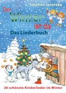 Der Winter ist da - Das Liederbuch - 20 schönste Kinderlieder im Winter - Musik