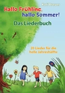 Hallo Frühling, hallo Sommer! - 20 Lieder für die helle Jahreshälfte - Musik