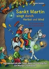 Sankt Martin SINGT durch HERBST und Wind - 20 Kinderlieder für die Laternenzeit - Musik