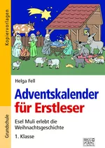 Adventskalender für Erstleser - Esel Muli erlebt die Weihnachtsgeschichte - Deutsch