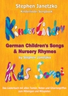 Kinderlieder Songbook - German Children's Songs & Nursery Rhymes - Kids Songs: Das Liederbuch mit allen Texten, Noten und Gitarrengriffen zum Mitsingen und Mitspielen - Musik