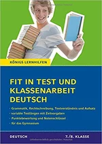 Fit in Test und Klassenarbeit - Deutsch (7./8. Klasse) - 56 Kurztests und 9 Klassenarbeiten - Deutsch