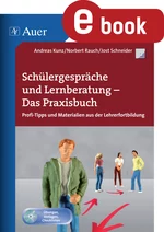 Schülergespräche und Lernberatung - das Praxisbuch - Profi-Tipps und Materialien aus der Lehrerfortbildung (Alle Klassenstufen) - Fachübergreifend