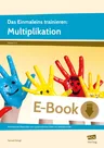 Das Einmaleins trainieren: Multiplikation (2. und 3. Klasse) - Motivierende Materialien zum systematischen Üben mit Selbstkontrolle - Mathematik