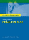 Schnitzler, Arthur: Fräulein Else - Textanalyse und Interpretation mit ausführlicher Inhaltsangabe - Deutsch