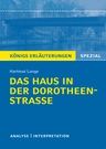 Lange, Hartmut: Das Haus in der Dorotheenstraße (Novelle) - Textanalyse und Interpretation mit ausführlicher Inhaltsangabe - Deutsch