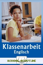 Englisch Klassenarbeit für Klasse 7 Gymnasium - Veränderbare Klassenarbeiten Englisch mit Musterlösungen - Englisch