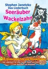 LIEDERBUCH zur CD "Seeräuber Wackelzahn" - Alle Noten, Texte & Gitarrengriffe zur CD "Seeräuber Wackelzahn" als PDF-Datei - Musik